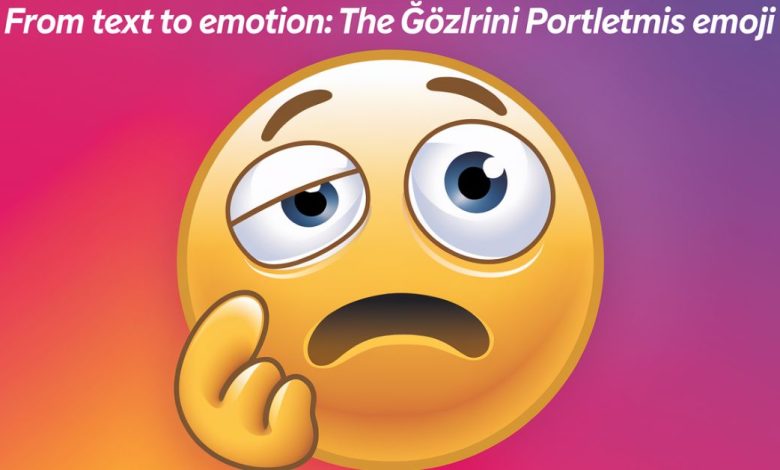 Gözlerini Portletmis Emoji